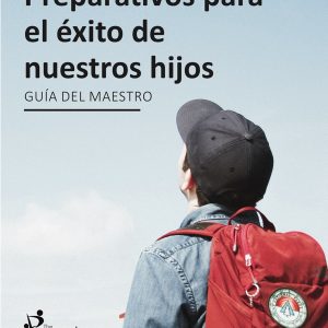 Preparing Our Kids for Success Teacher's Guide: Spanish