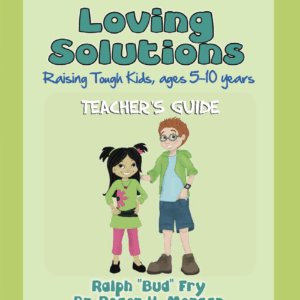 Loving Solutions Teacher’s Guide: English